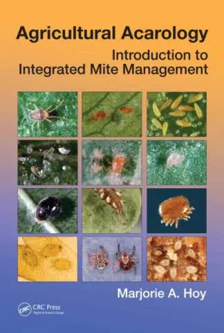 Agricultural Acarology: Introduction to Integrated Mite Manageme
