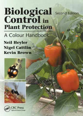 Biological Control in Plant Protection: A Colour Handbook Secon