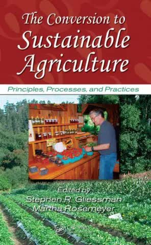 The Conversion to Sustainable Agriculture: Principles Processes
